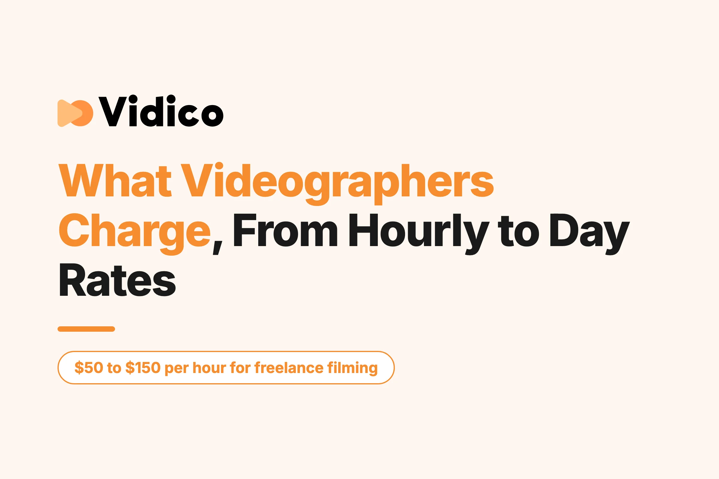 How Much Do Videographers Charge? Full Pricing Guide (2026)