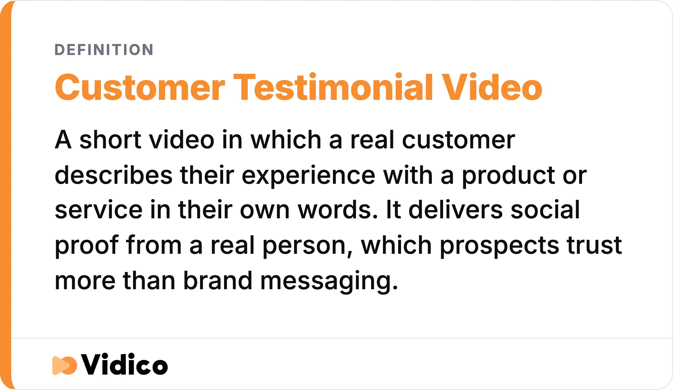 The article's own definition of a customer testimonial video.