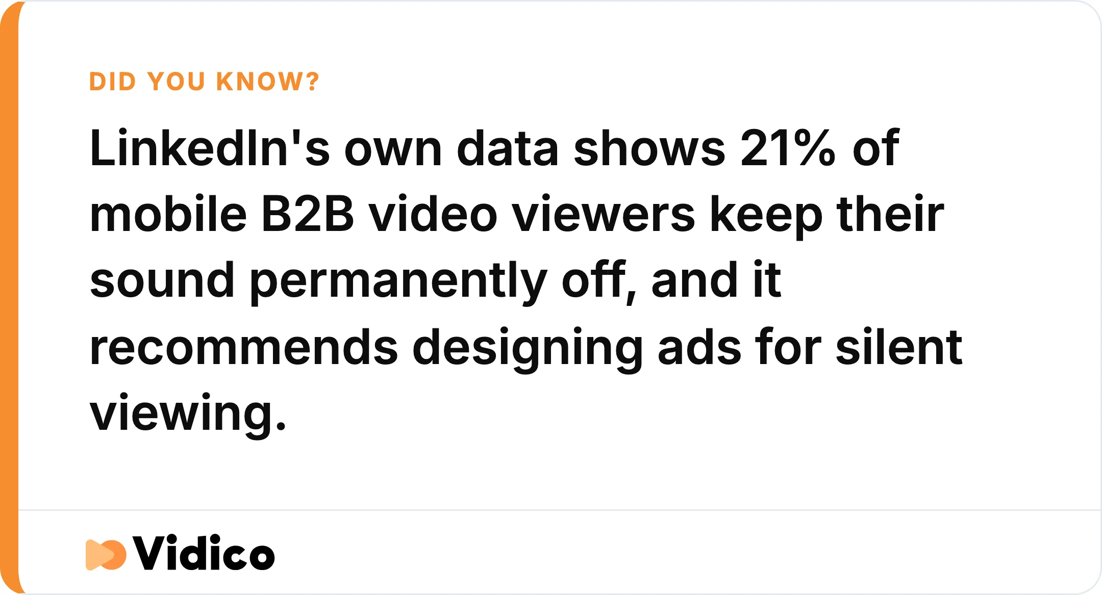 1 in 5 mobile B2B viewers never turn the sound on.
