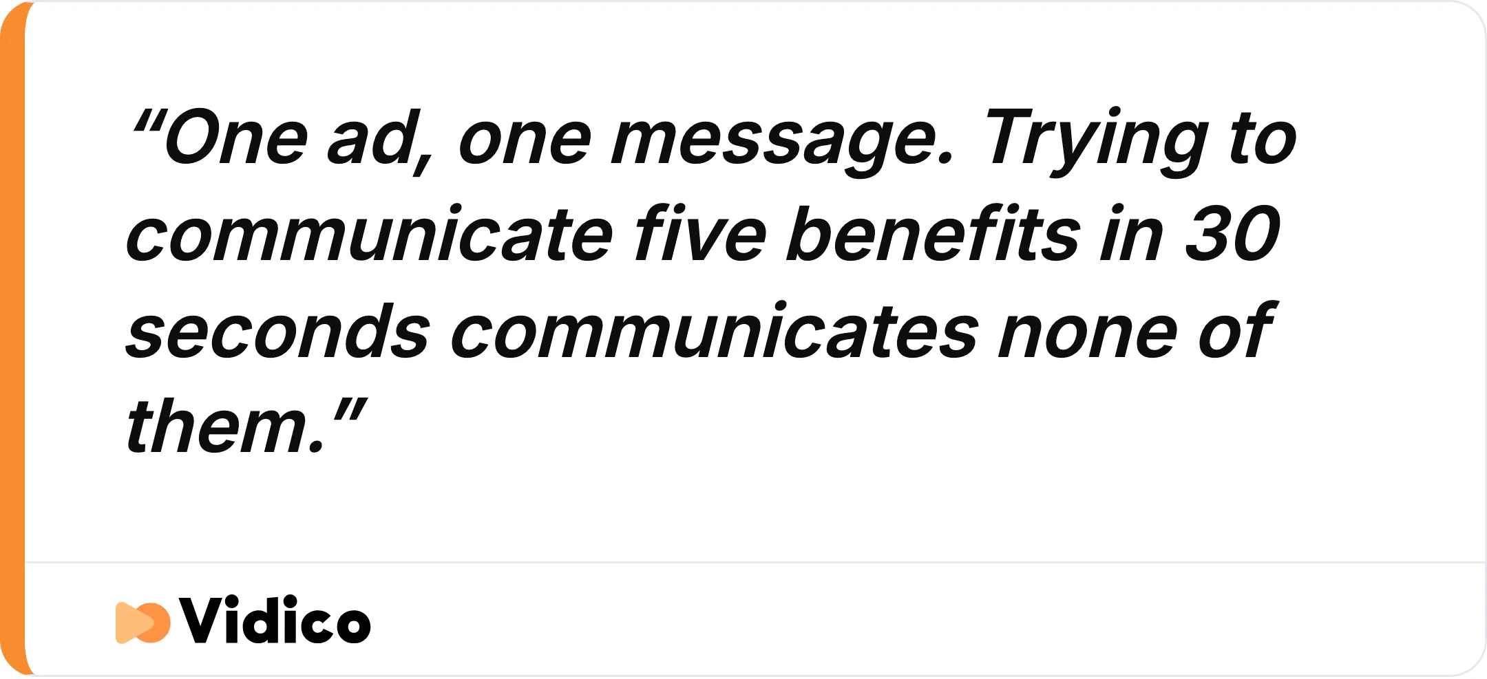 Lead every product ad with a single, clear USP instead of a list of benefits.
