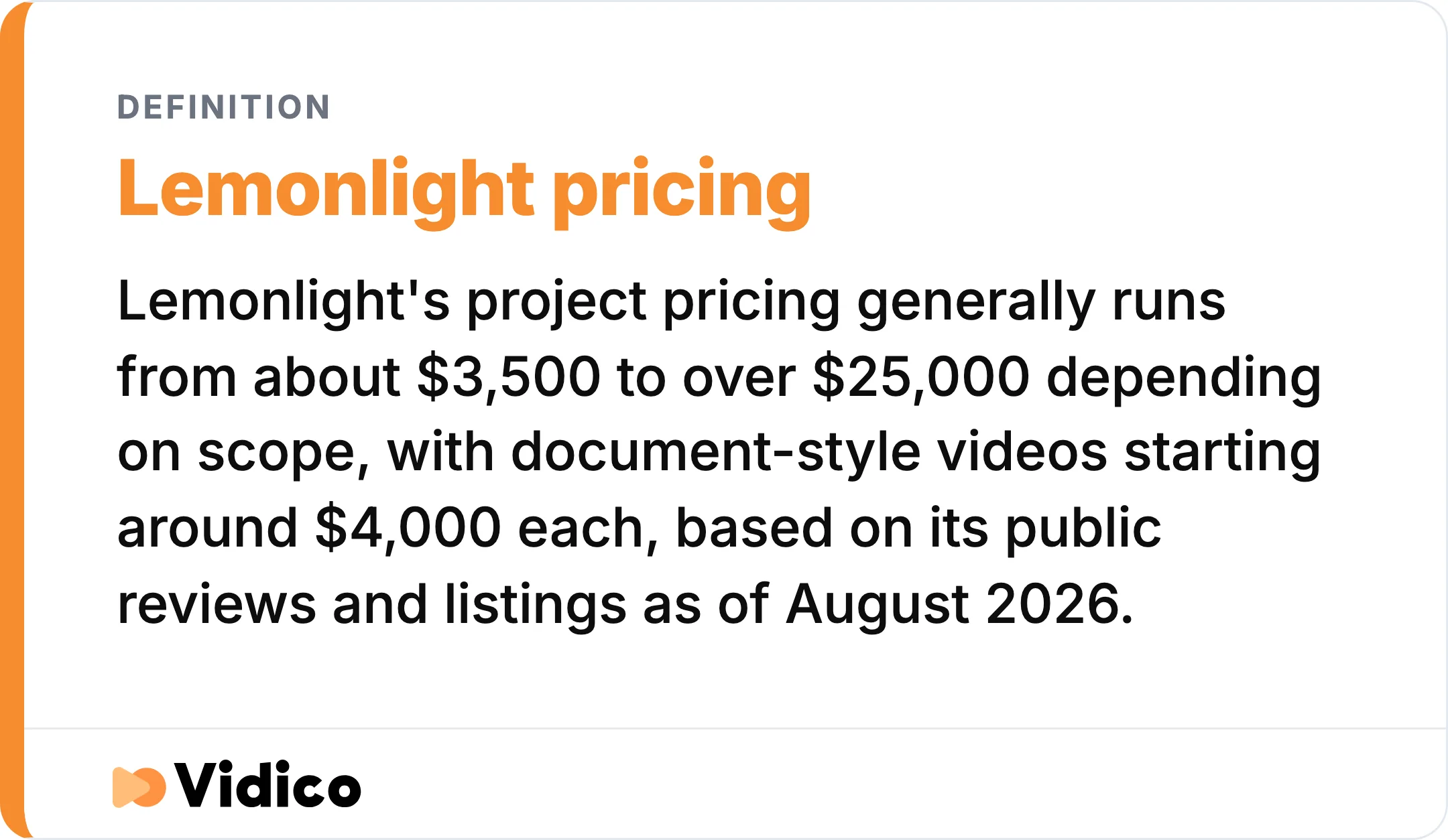 Lemonlight's pricing is transparent per project, but it resets with every new video.